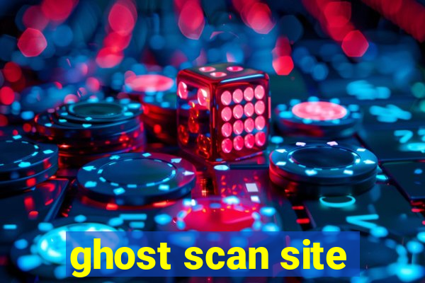 ghost scan site